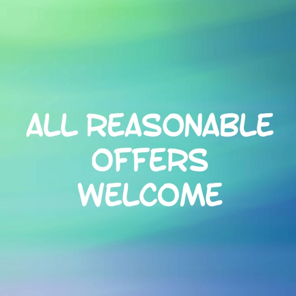 All reasonable offers are welcomed.